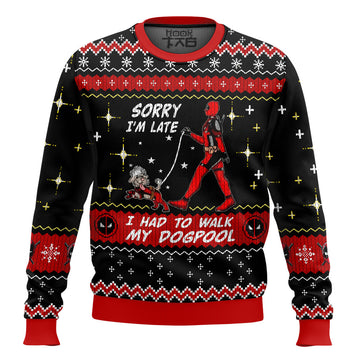 Sorry I'm Late I had to walk my dogpool Deadpool Ugly Sweater – Moonbestprint