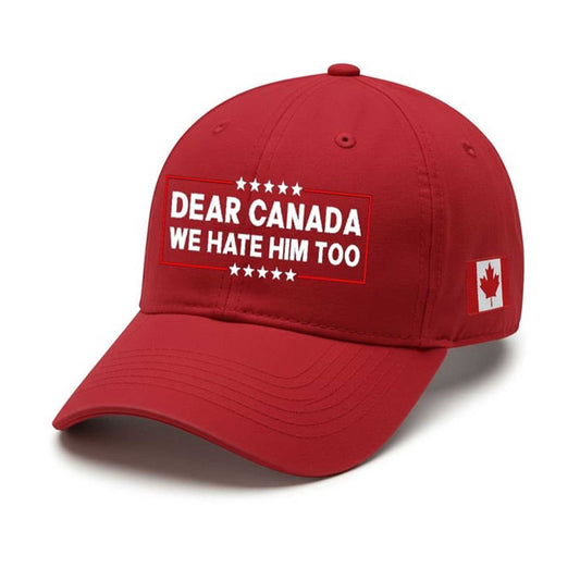 Dear Canada We Hate Him Too Pride Hat -Moonbestprint