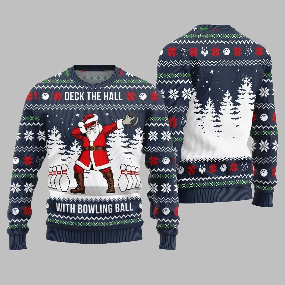 Deck The Hall Santa With Bowling Ball Ugly Sweater Christmas - Moonbestprint