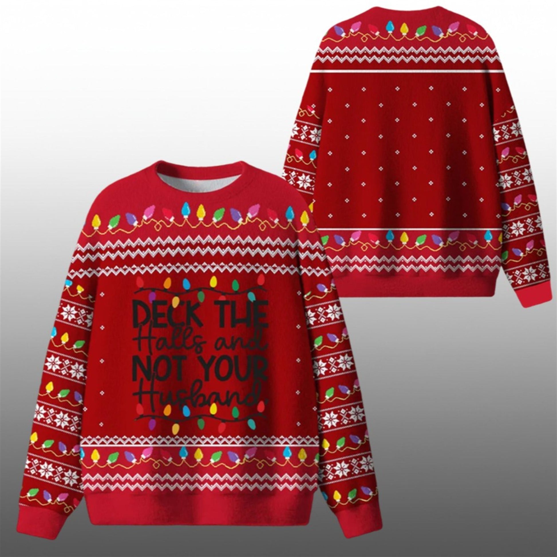 Deck The Halls And Not Your Husband Ugly Sweater 2026 Christmas - Moonbestprint