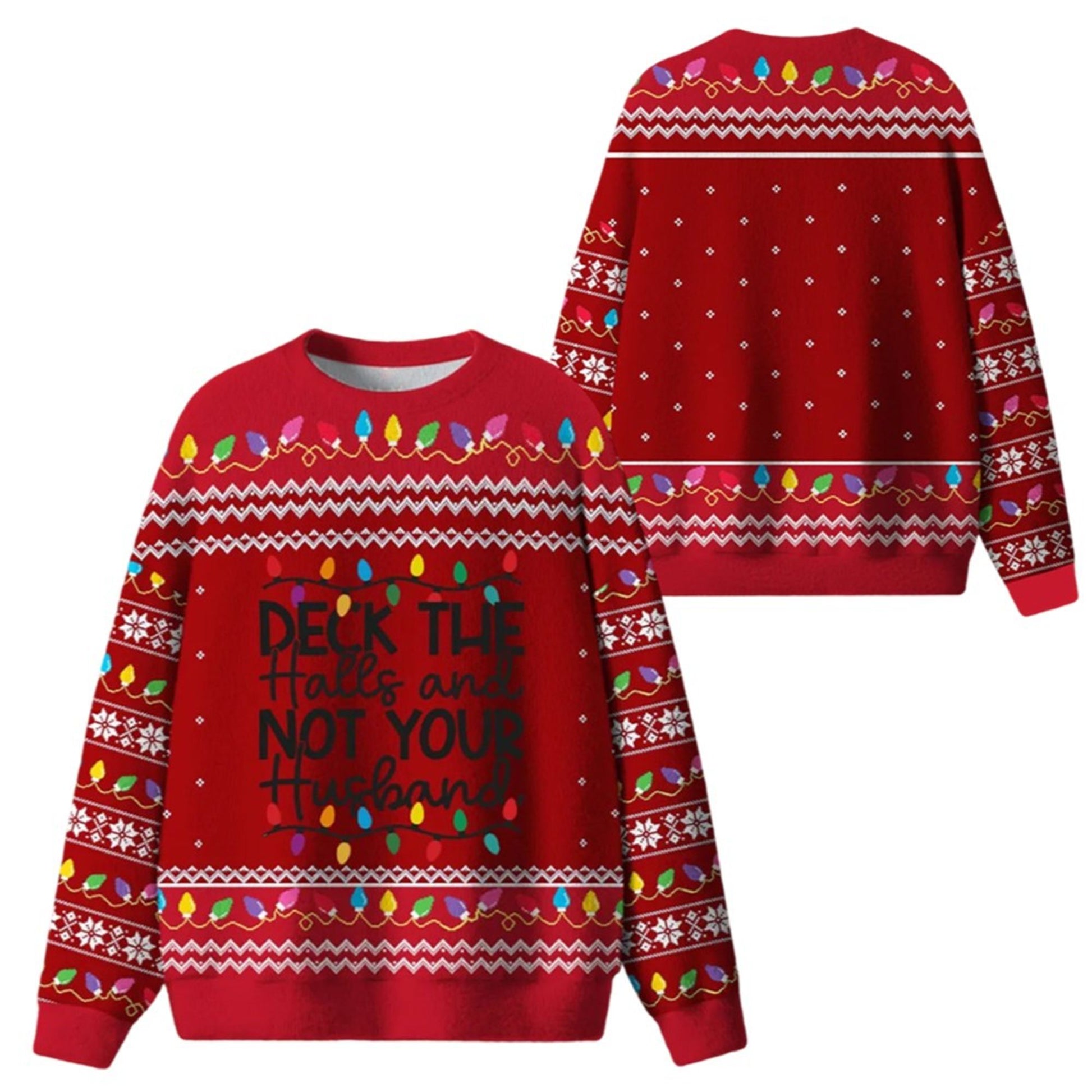 Deck The Halls And Not Your Husband Ugly Sweater 2026 Christmas - Moonbestprint