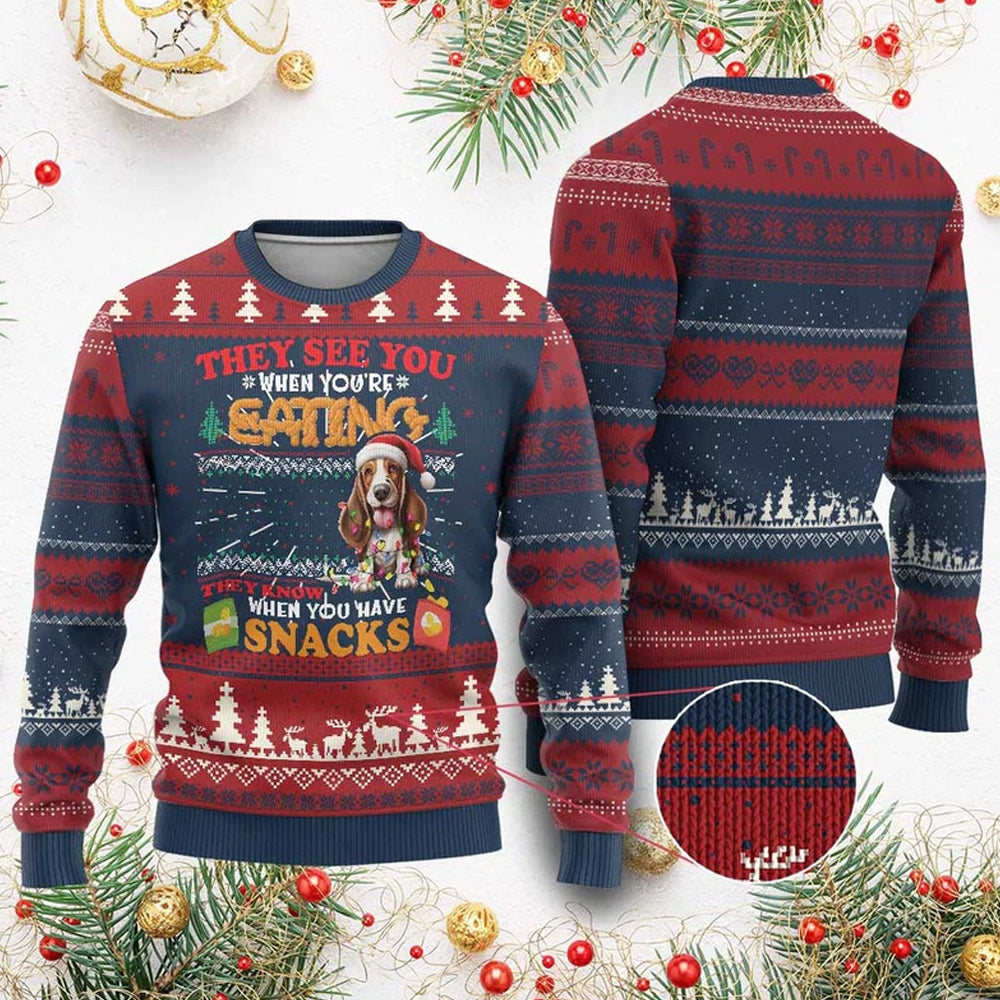 Dog They See You When You're Eating They Know When You Have Snack Ugly Christmas Sweater - Moonbestprint
