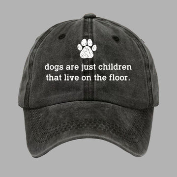 Dogs Are Just Children That Live On The Floor Hat Moonbestprint