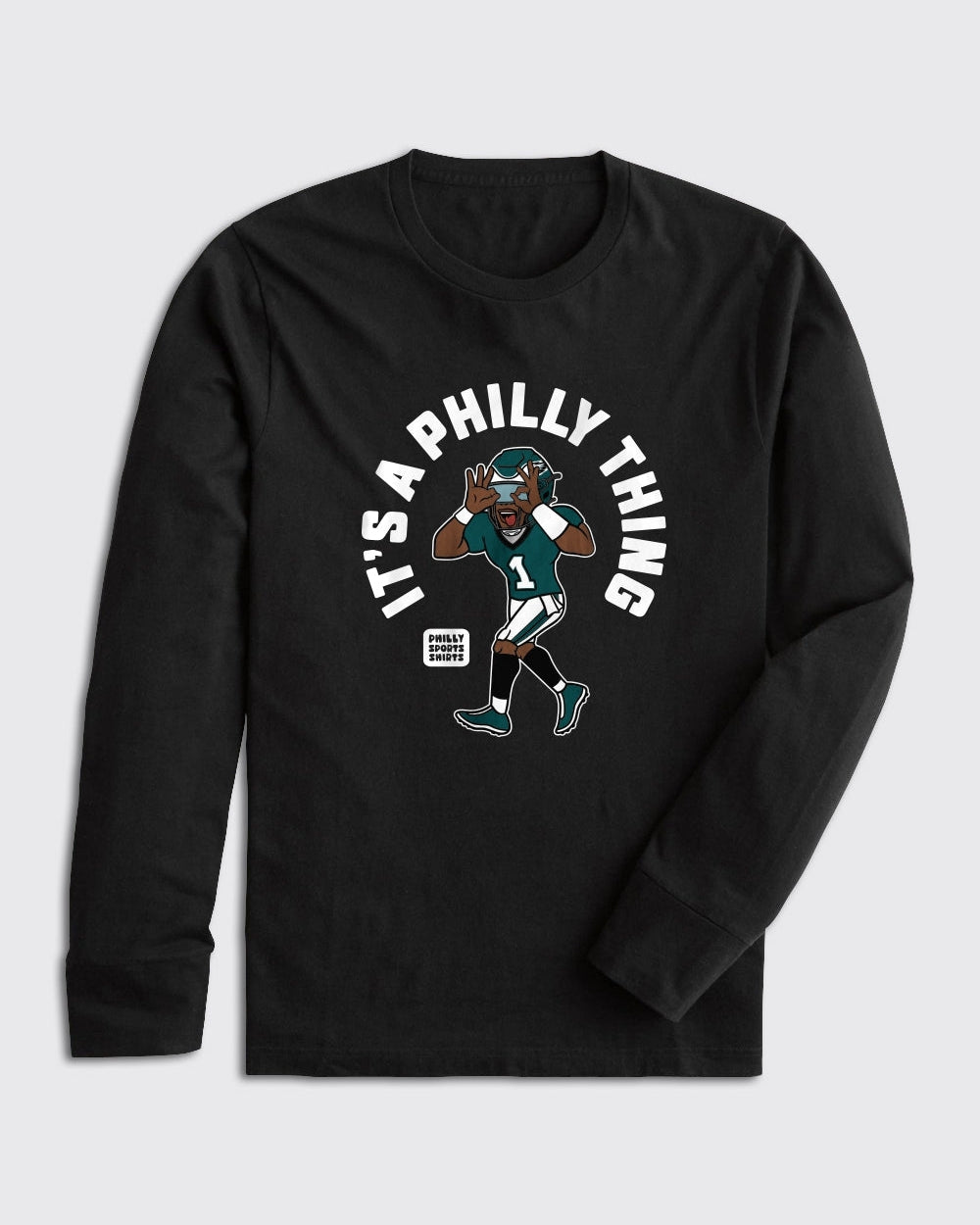 It's A Philly Thing Long Sleeve