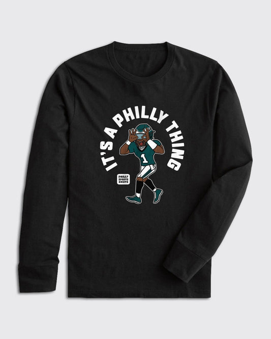 It's A Philly Thing Long Sleeve