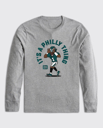 It's A Philly Thing Long Sleeve