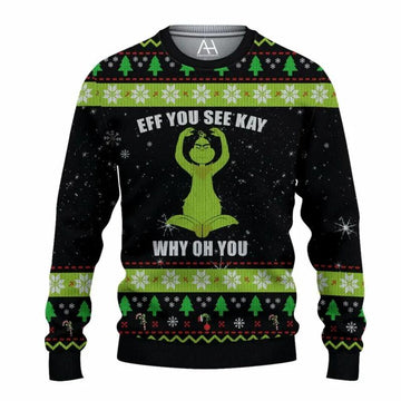 Eff You See Kay Grinch Ugly Christmas Sweater, Grinch Holiday Sweater Moonbestprint