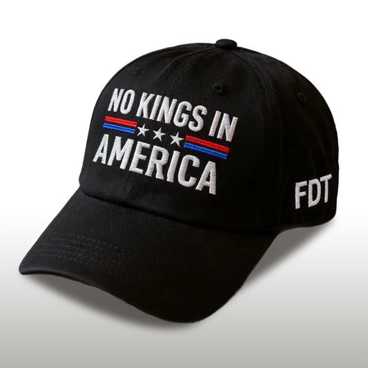 FDT No Kings In America Hat -Moonbestprint