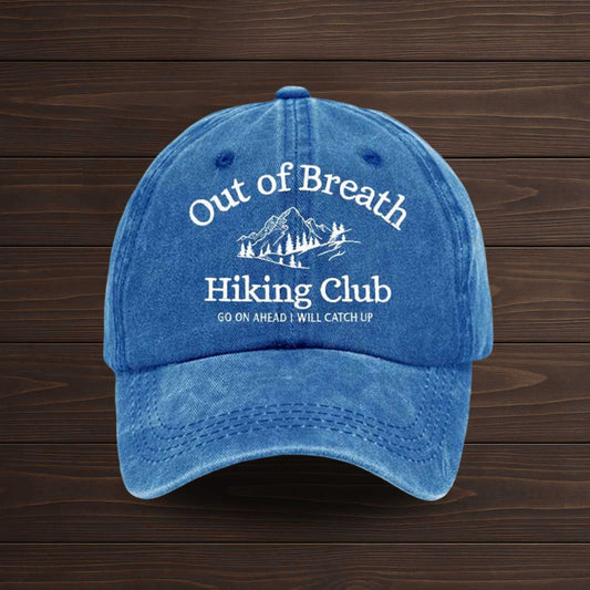 Out Of Breath Hiking Club Go On Ahead I Will Catch Up Hat -Moonbestprint