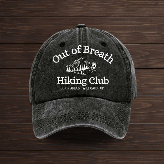 Out Of Breath Hiking Club Go On Ahead I Will Catch Up Hat -Moonbestprint