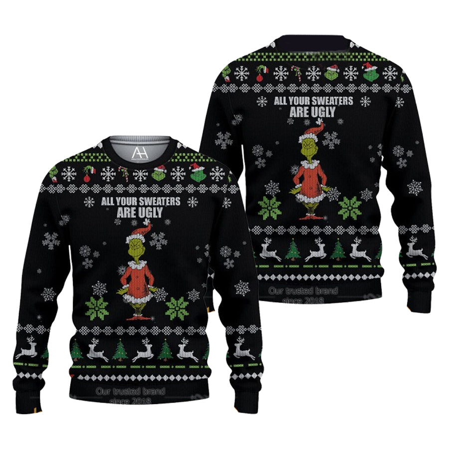 Grinch All Your Sweater Are Ugly Christmas Sweater – Moonbestprint