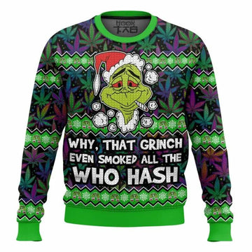 Grinch Smoked all the Who Hash Christmas 420 Ugly Sweater, Grinch Holiday Sweater Moonbestprint