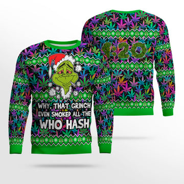 Grinch Smoked all the Who Hash Christmas 420 Ugly Sweater – Moonbestprint