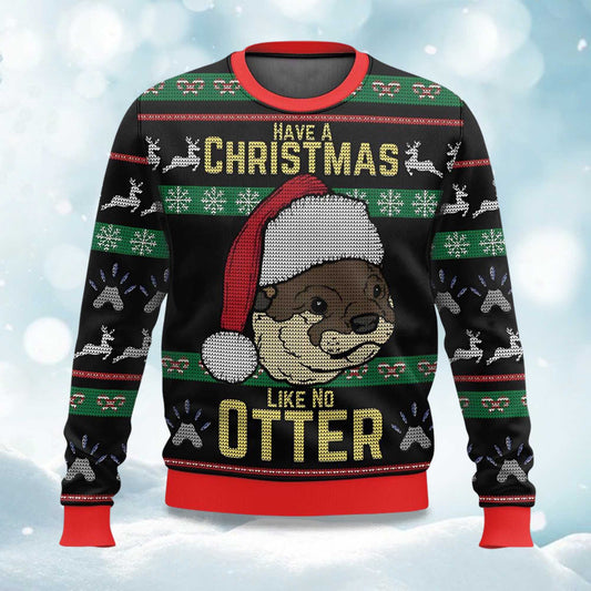 2026 Have A Christmas Like No Otter Ugly Christmas Sweater Moonbestprint