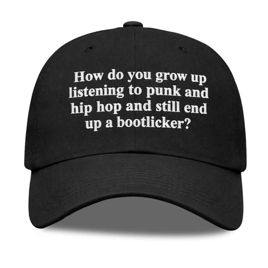 How Do You Grow Up Listening to Punk and Hip Hop Hat -Moonbestprint