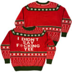 I Didn't Say F*cking Yee Ugly Christmas Sweater 2025 – Moonbestprint