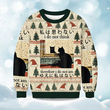 2026 I Do Not Think Therefore I Do Not Am Christmas Ugly Sweater Moonbestprint