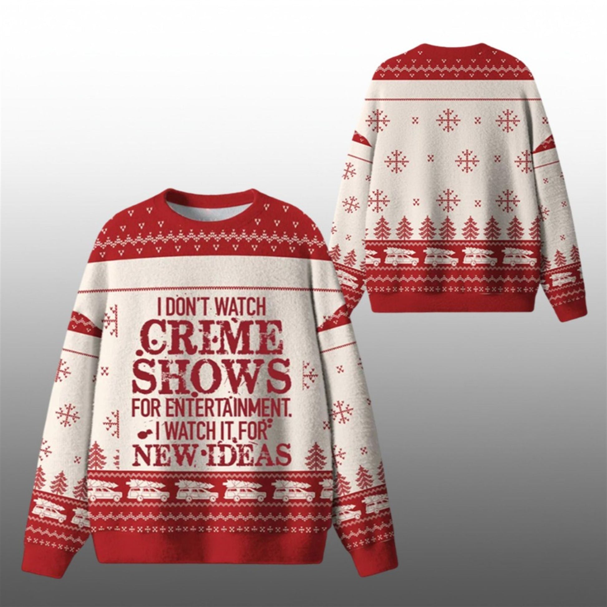 I Dont Watch Crime Shows Ugly Sweater 2026 Christmas - Moonbestprint