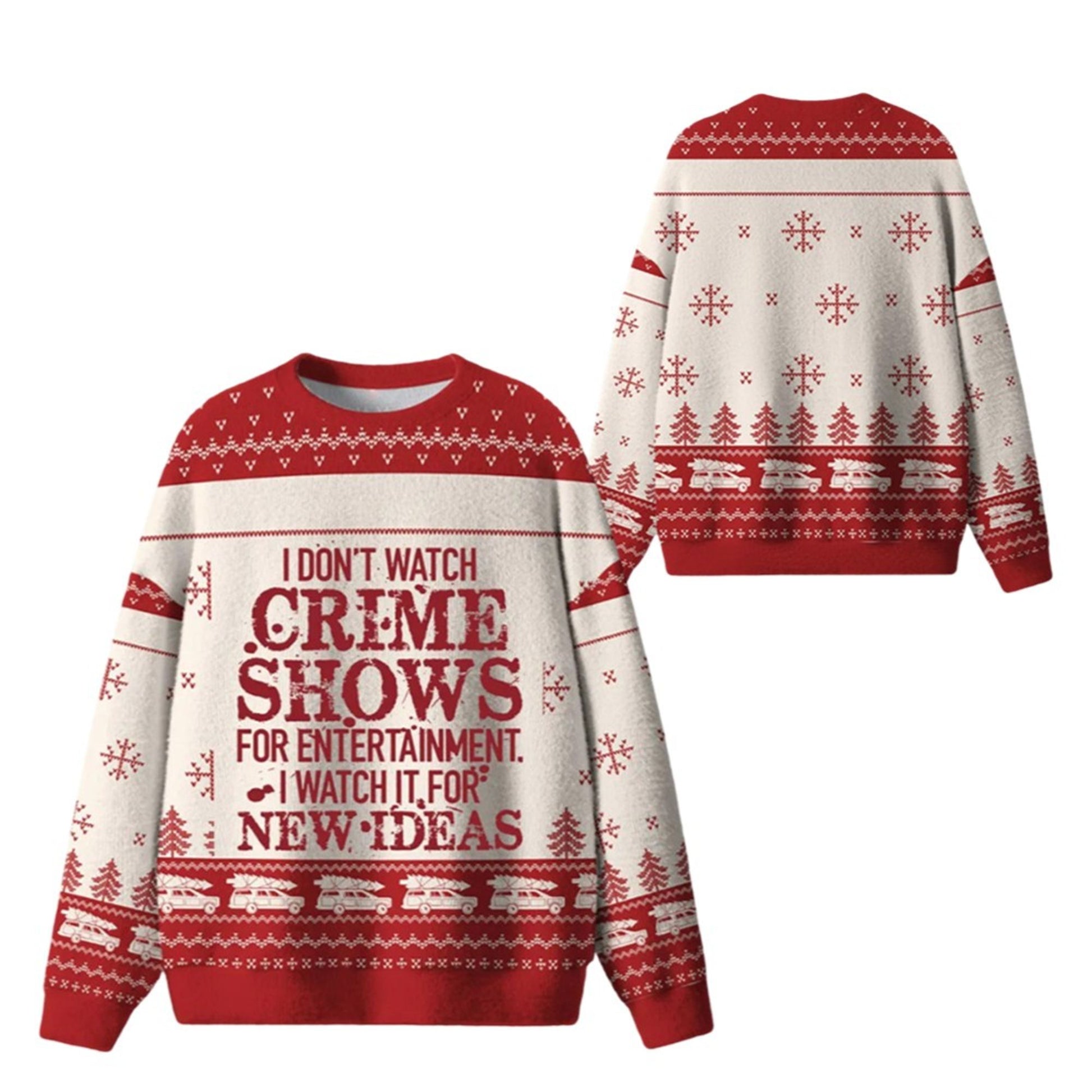 I Dont Watch Crime Shows Ugly Sweater 2026 Christmas - Moonbestprint