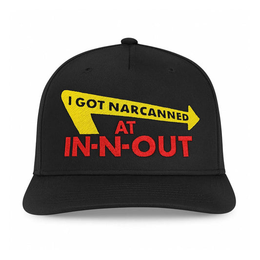 I Got Narcanned At In-N-Out Burger Hat -Moonbestprint