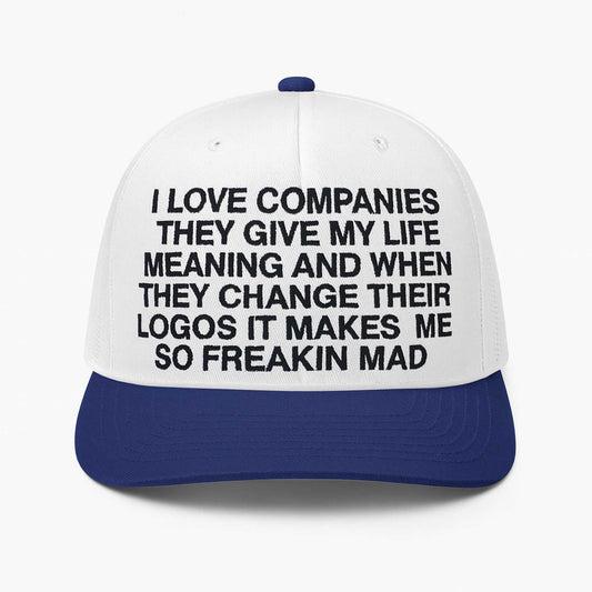 I Love Companies They Give My Life Meaning Hat -Moonbestprint
