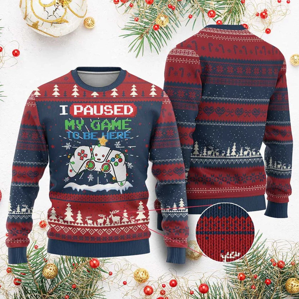 I Paused My Game To Be Here Ugly Christmas Sweater - Moonbestprint