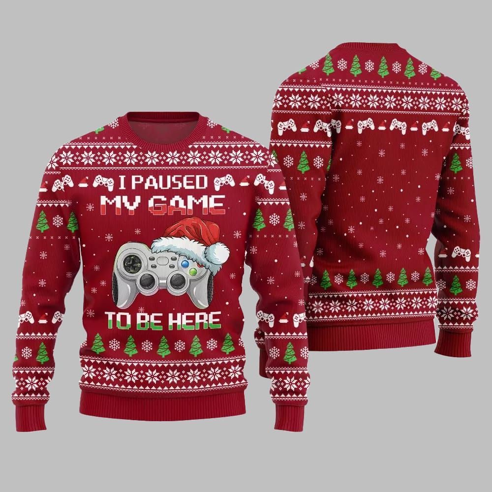 I Paused My Game To Be Here Ugly Sweater Christmas 2026 - Moonbestprint