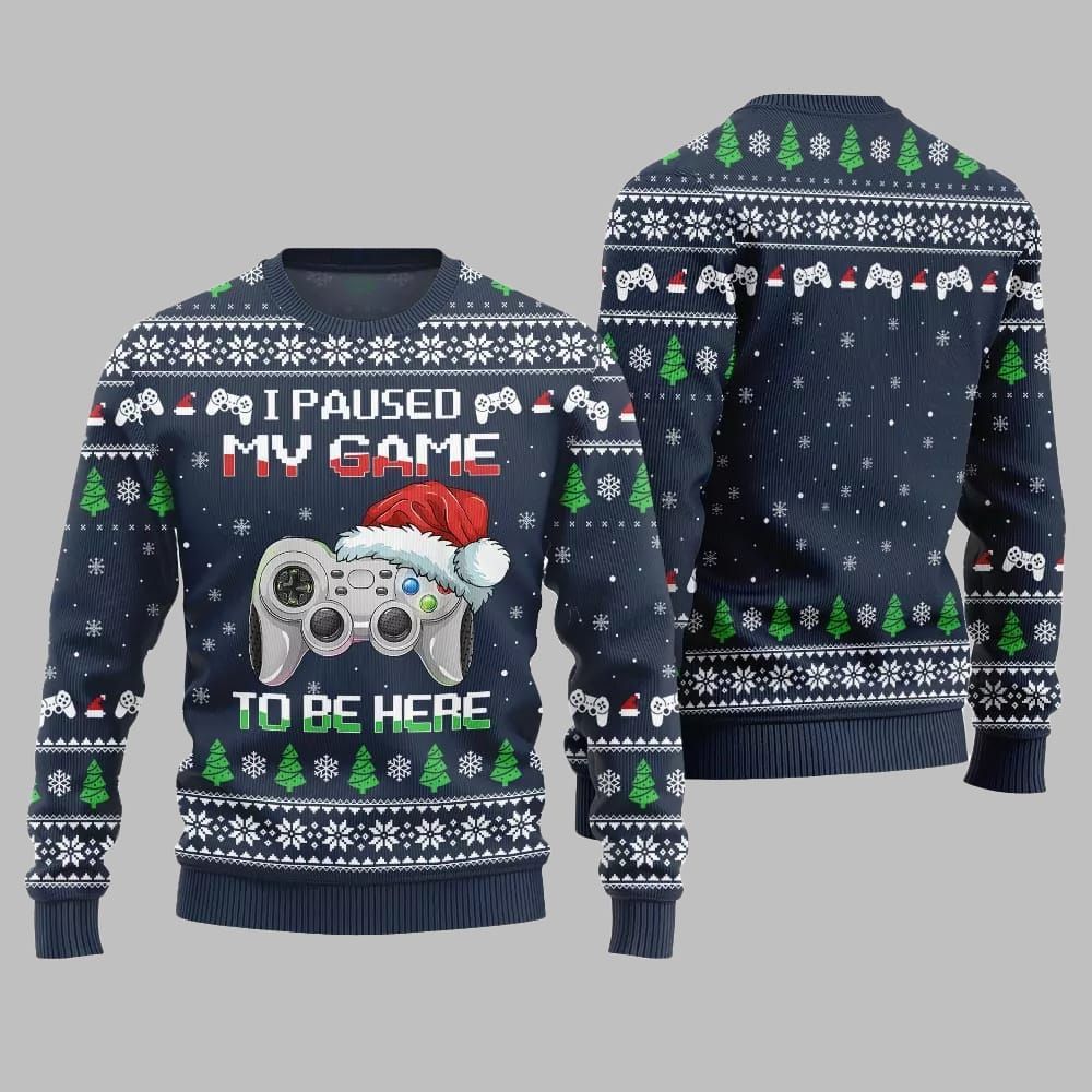 I Paused My Game To Be Here Ugly Sweater Christmas 2026 - Moonbestprint