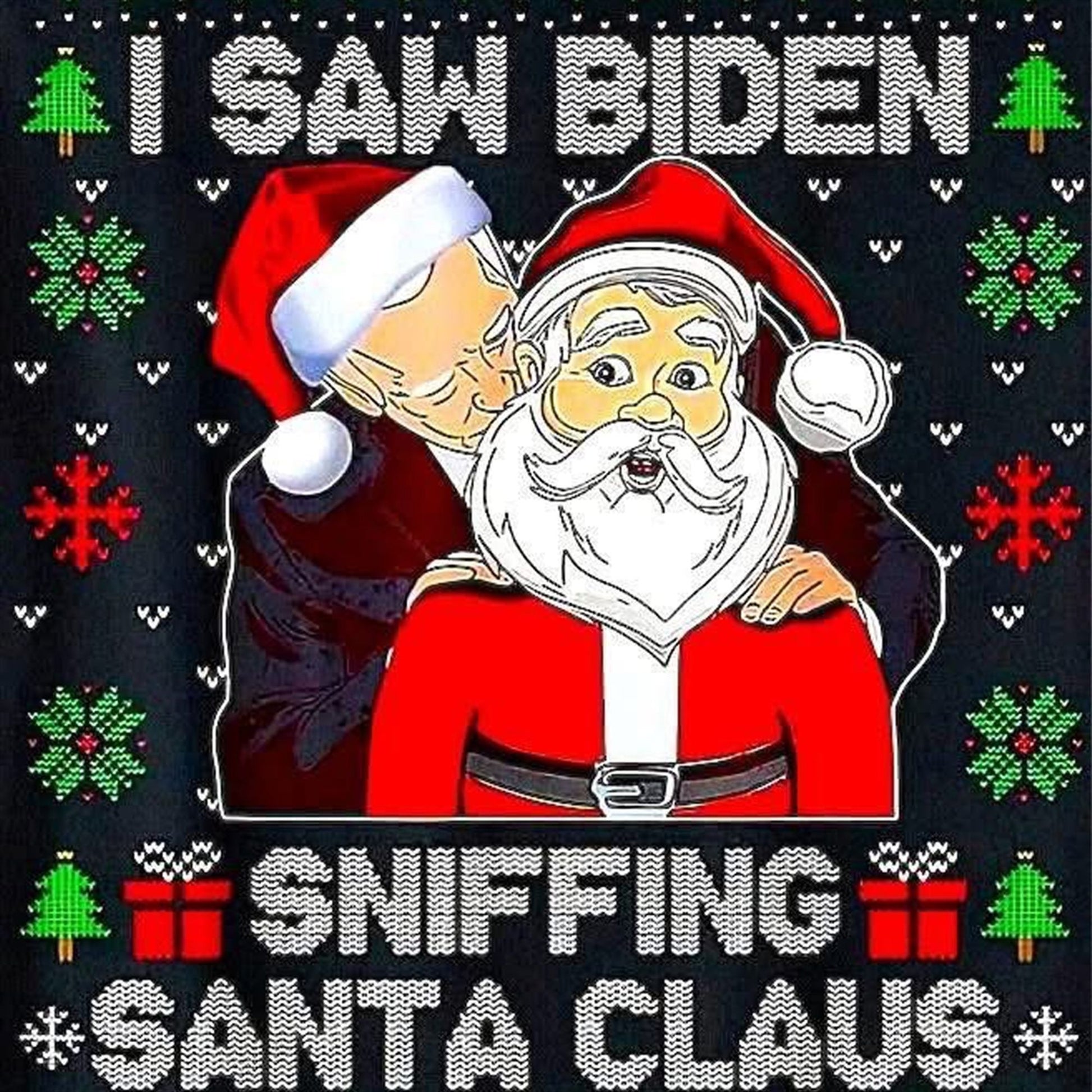 I Saw Biden Sniffing Santa Claus Christmas Ugly Sweater - Moonbestprint