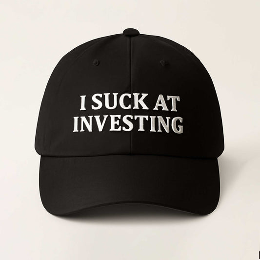 I Suck At Investing Hat -Moonbestprint