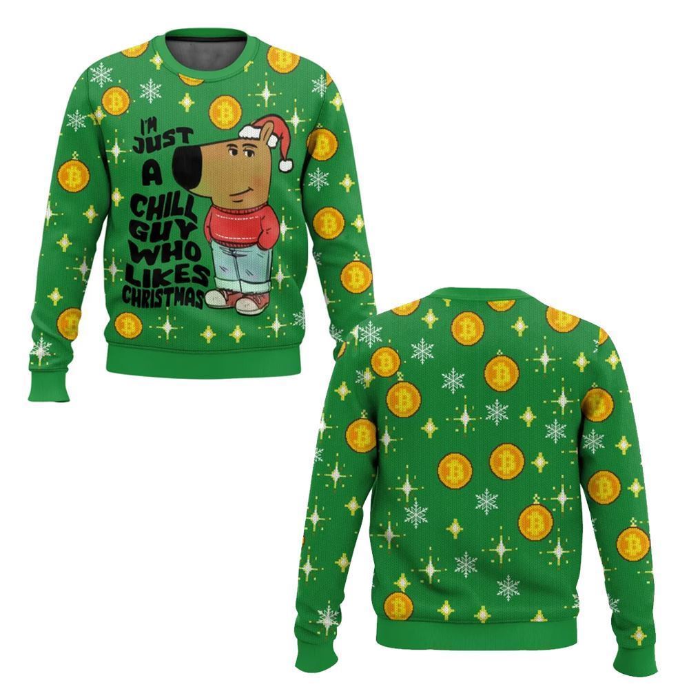 I'm Just a Chill Guy Who Likes Christmas Meme Ugly Sweater - Moonbestprint