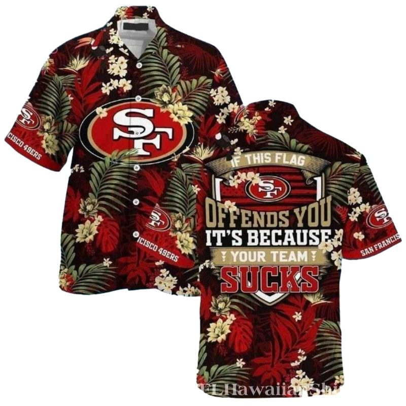 If This Flag Offends 49ers Fandom Pride Hawaiian Shirt - Moonbestprint