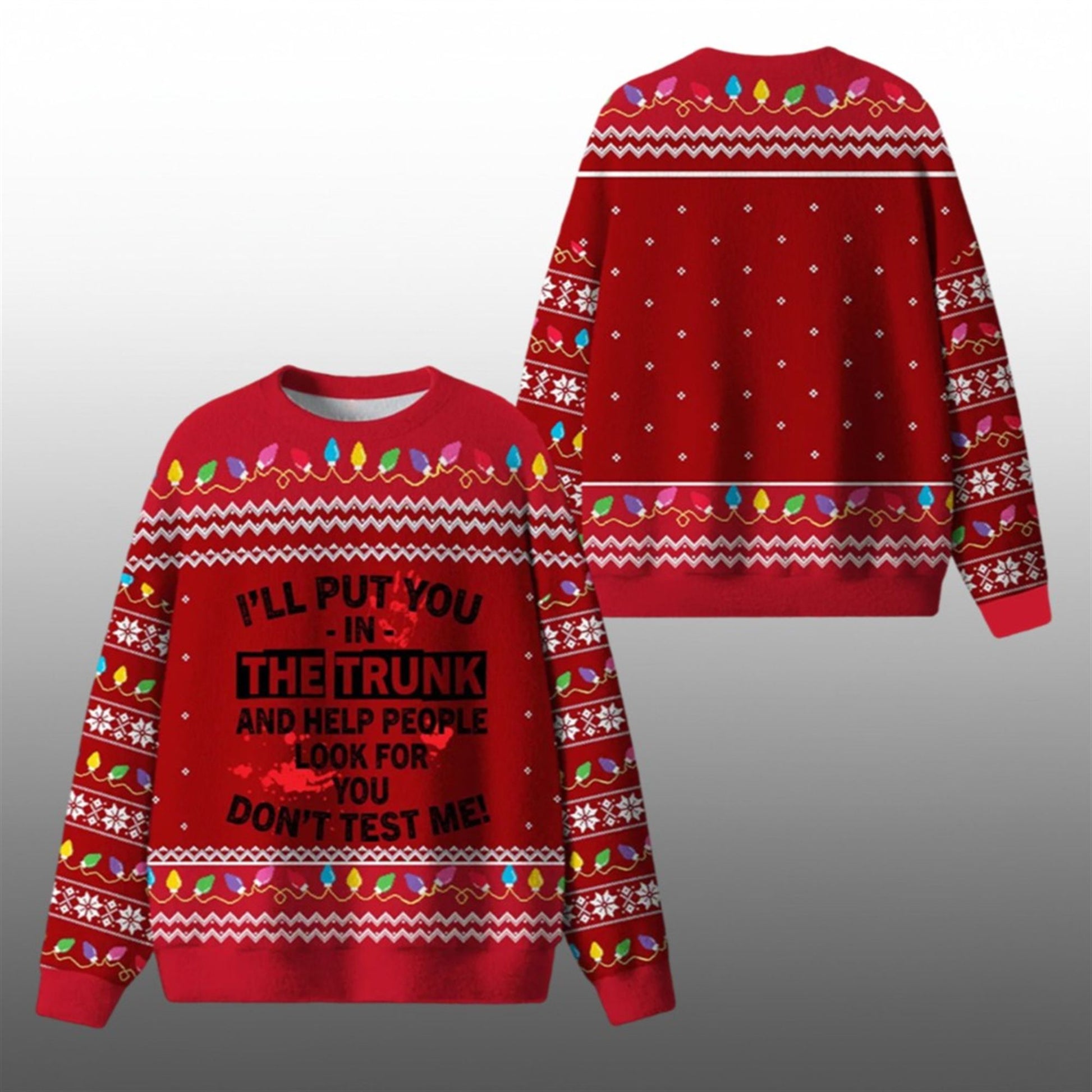 I'll Put You In The Trunk Ugly Sweater 2026 Christmas - Moonbestprint