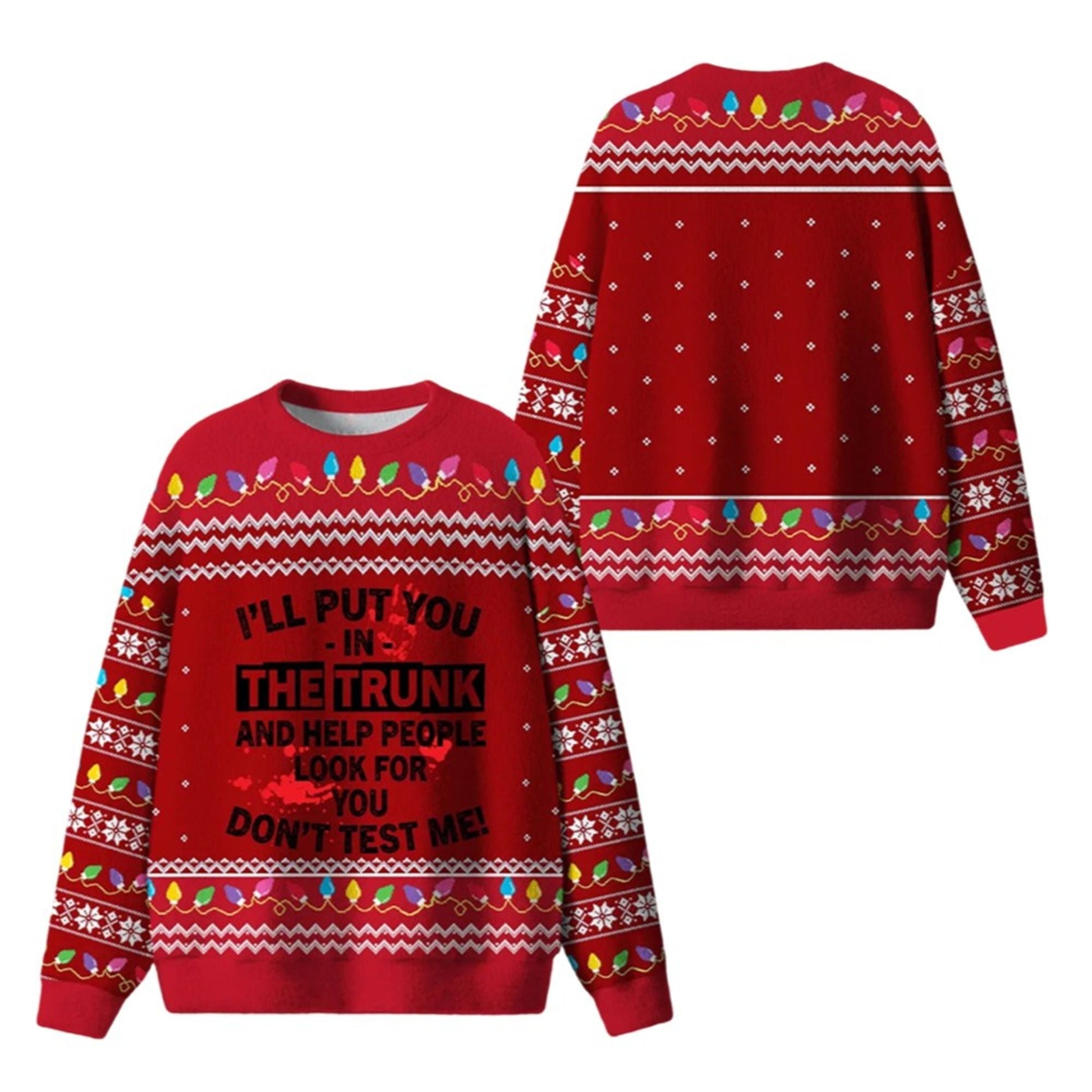 I'll Put You In The Trunk Ugly Sweater 2026 Christmas - Moonbestprint