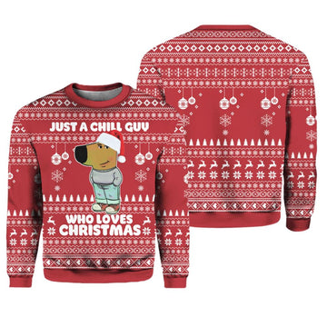 Just A Chill Guy Who Loves Christmas Ugly Sweater - Moonbestprint