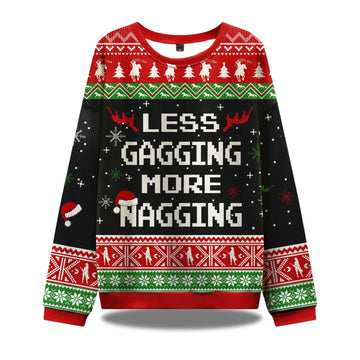 2026 Less Gagging More Nagging Ugly Christmas Sweater Moonbestprint