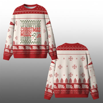 Life Happens Christmas Music Helps Ugly Sweater 2026 Christmas - Moonbestprint