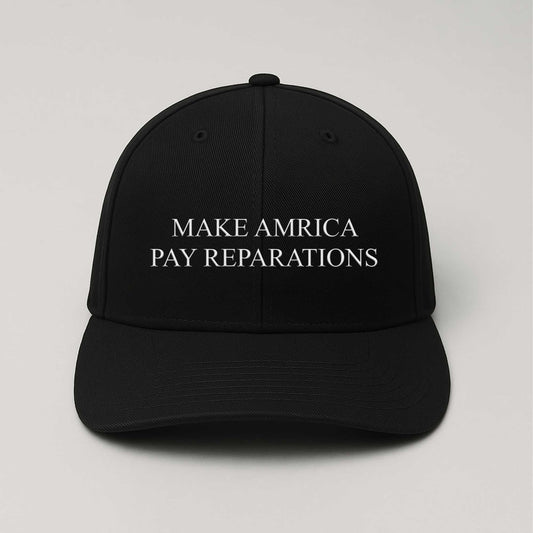 Make America Pay Reparations Hat -Moonbestprint