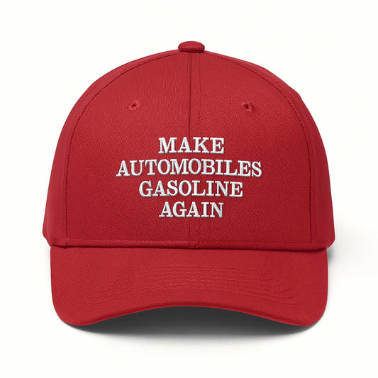 Make Automobiles Gasoline Again Hat -Moonbestprint