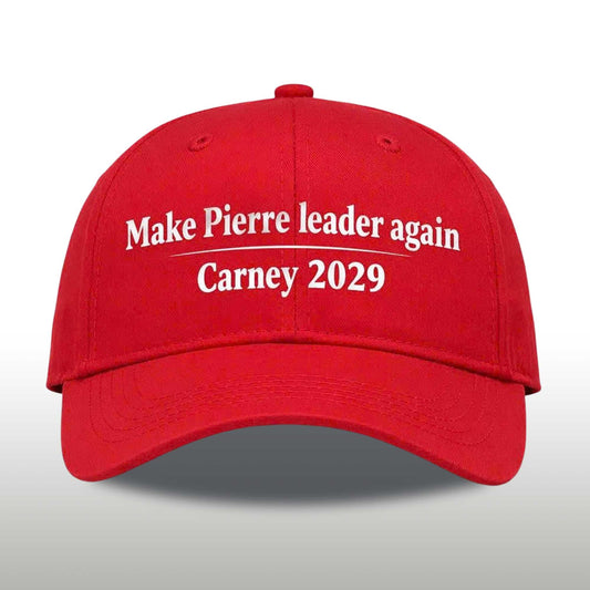Make Pierre Leader Again Carney 2029 Hat -Moonbestprint