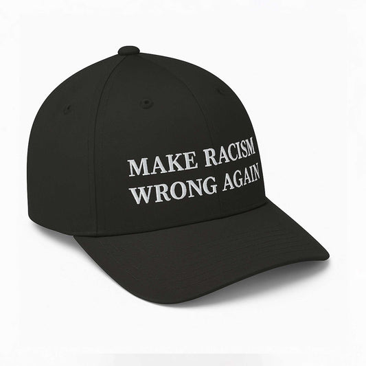 Make Racism Wrong Again Hat -Moonbestprint