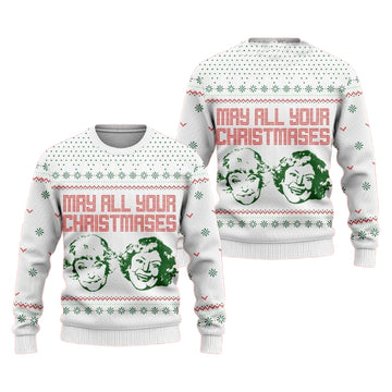 May All Your Christmases Golden Girls Ugly Christmas Sweater – Moonbestprint