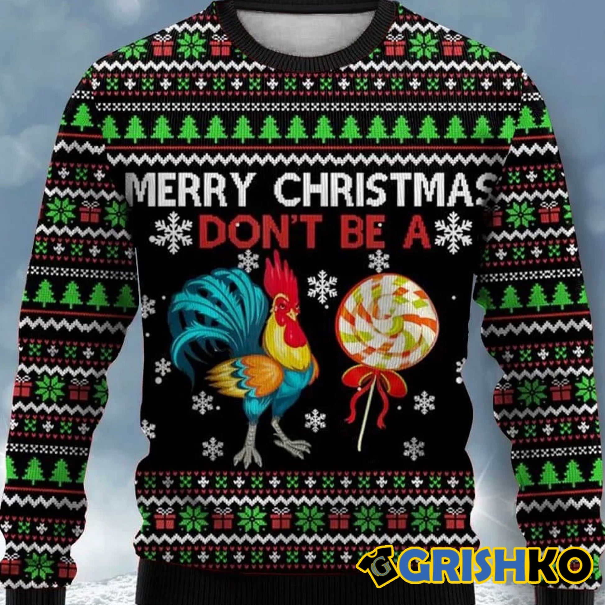 Merry Christmas Don't Be A Chicken Cock Ugly Christmas Sweater - Moonbestprint