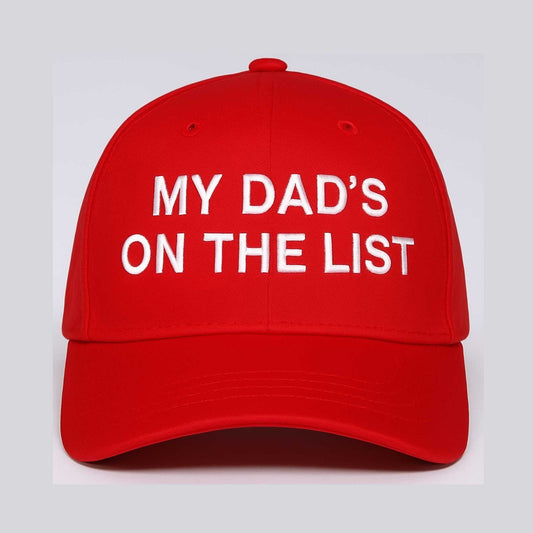 My Dad's On The List Hat -Moonbestprint
