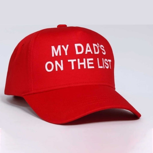 My Dad's On The List Hat -Moonbestprint