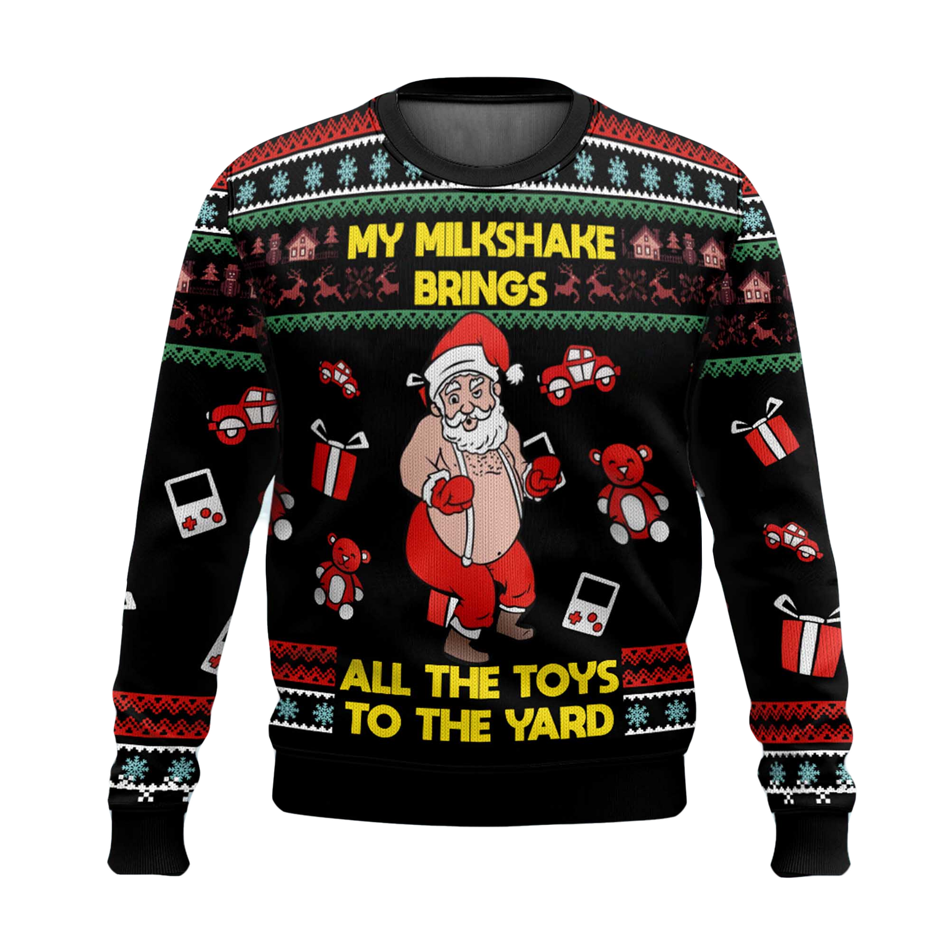 My Milkshake Brings All The Toys to the Yard Ugly Christmas Sweater 2025 – Moonbestprint