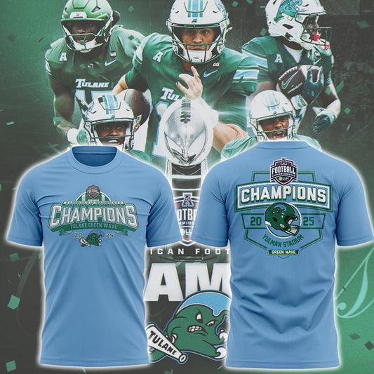 THE TULANE ARE YOUR 2025 AMERICAN FOOTBALL CHAMPIONS - T-Shirt Edition! | HU47 Moonbestprint