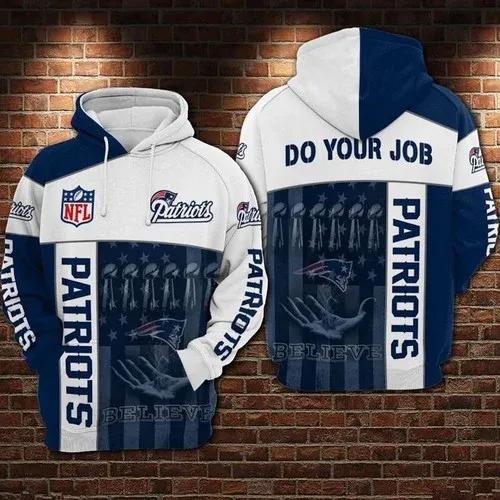 New England Patriots Football Do Your Job Believe 3D Hoodie, NFL Hoodie Moonbestprint