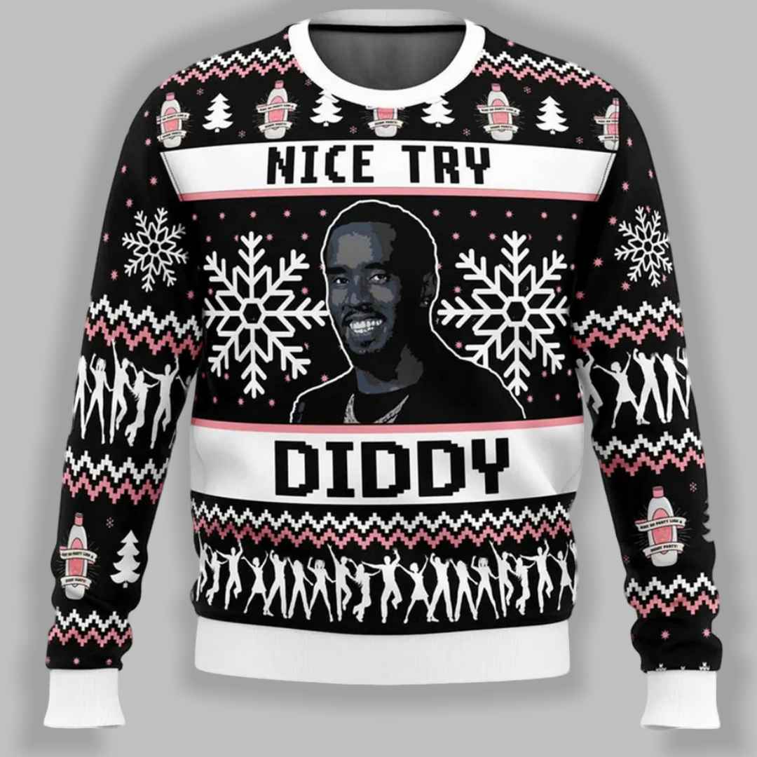 Nice Try Diddy Meme Ugly Christmas Sweater – Moonbestprint