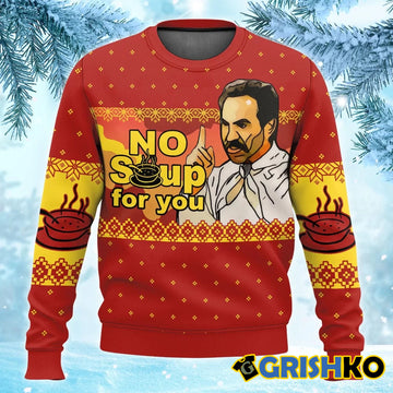 No Soup For You Seinfeld Ugly Christmas Sweater - Moonbestprint